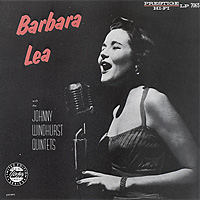 Barbara Lea with the Johnny Windhurst Quintets